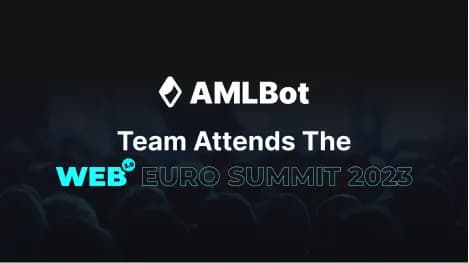 AMLBot Team Attends The Web3 Euro Summit
                          2023